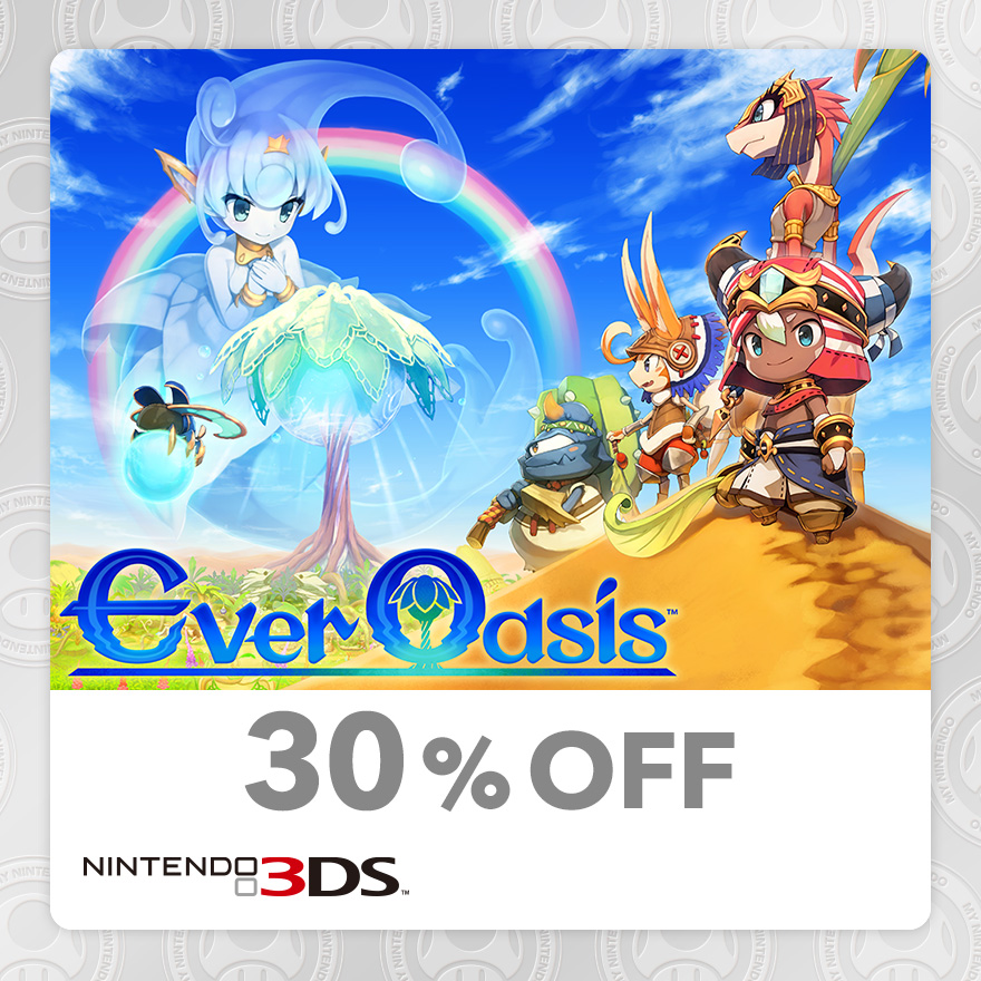 30% Discount on Ever Oasis™ (Nintendo 3DS™)